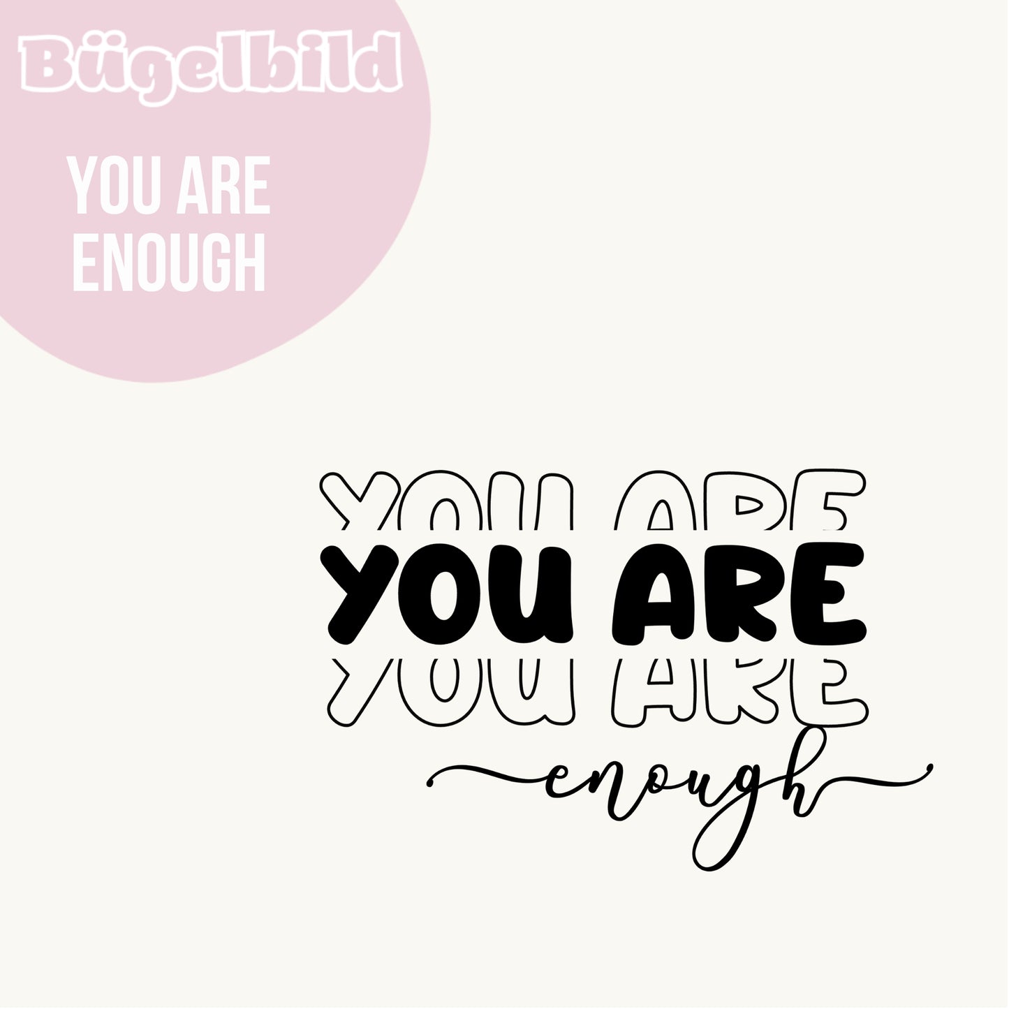 Bügelbild "You are enough"